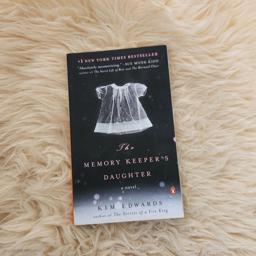 The Memory Keeper's Daughter by Kim Edwards